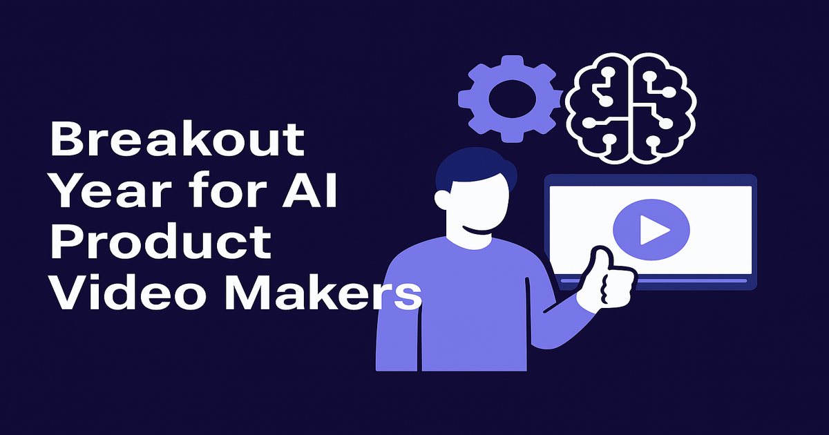 Why 2025 Will Be the Breakout Year for AI Product Video Makers