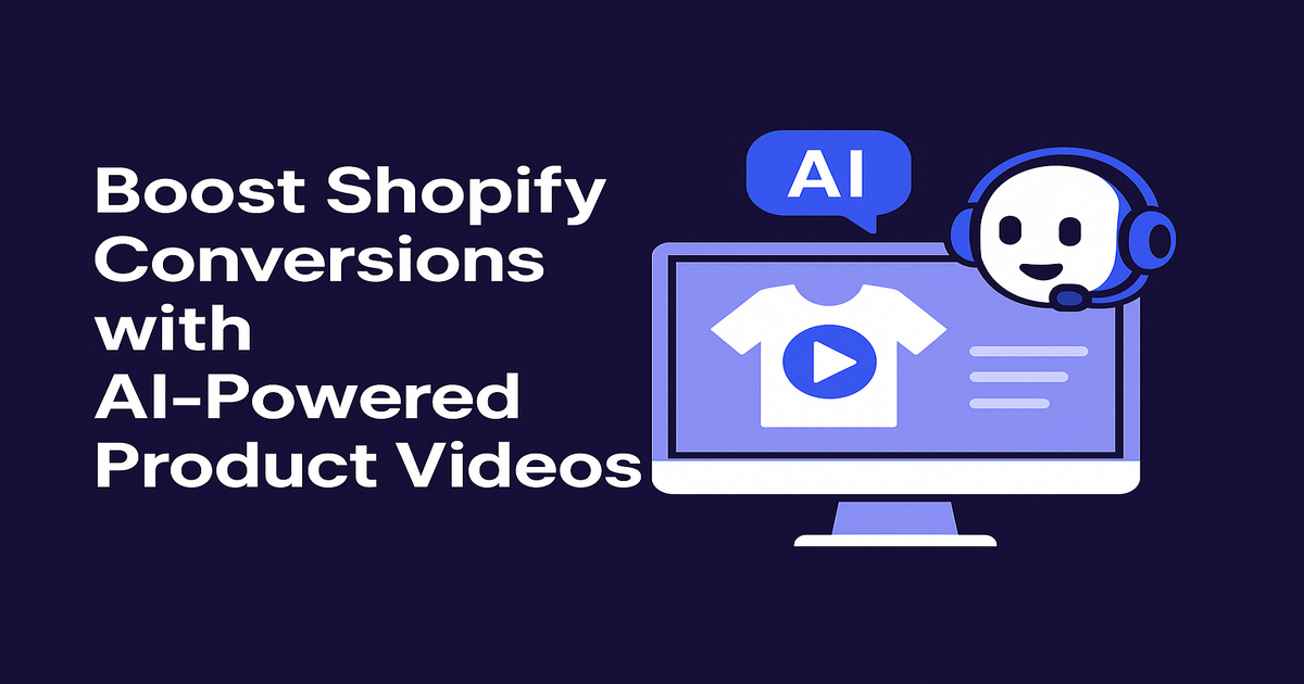 Boost Shopify Conversions with AI-Powered Product Videos